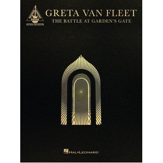Hal Leonard Greta Van Fleet - The Battle At Gardens Gate Guitar Tab Rv