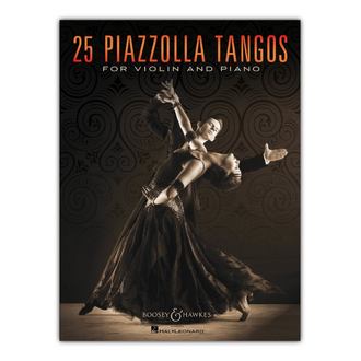25 Piazzolla Tangos For Violin & Piano