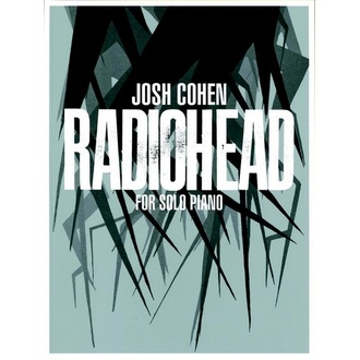 Josh Cohen - Radiohead for Solo Piano