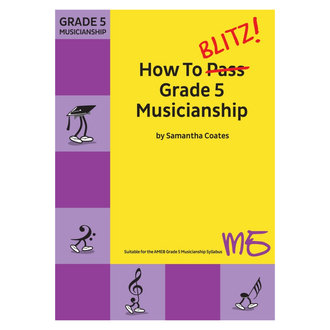 How To Blitz Grade 5 Musicianship
