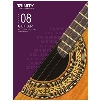 Trinity Classical Guitar Exam Pieces From 2020-2023 Grade 8