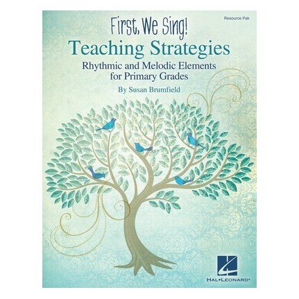 First We Sing! Teaching Strategies (Primary)