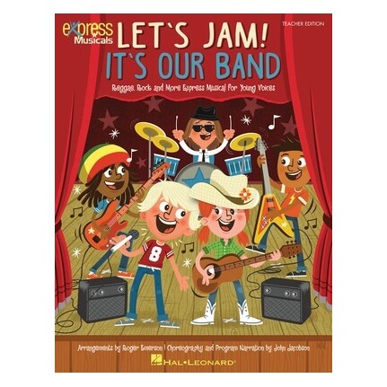 Let's Jam! Its Our Band Teacher Edition