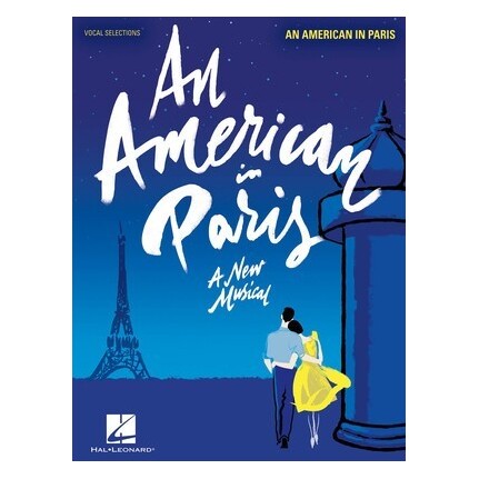 An American In Paris A New Musical Vocal