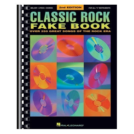 Classic Rock Fake Book C Instruments 2nd Edition