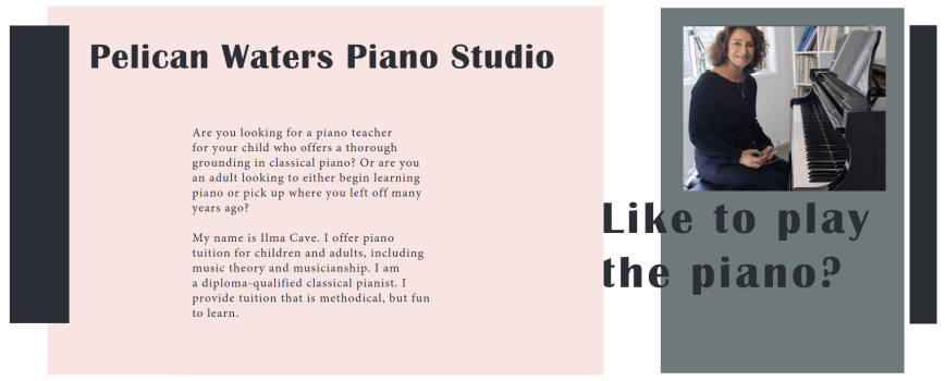 Pelican Waters Piano Studio - Ilma Cave